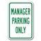 Signmission Manager Parking 12inx18in Heavy Gauge Alum Signs, 18" L, 12" H, A-1218 Employee - Manager Pk Only A-1218 Employee - Manager Pk Only - alternate 1